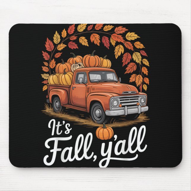 Its Fall Yall Pumpkin Truck Autumn Tree Hello Fall Mouse Pad (Front)