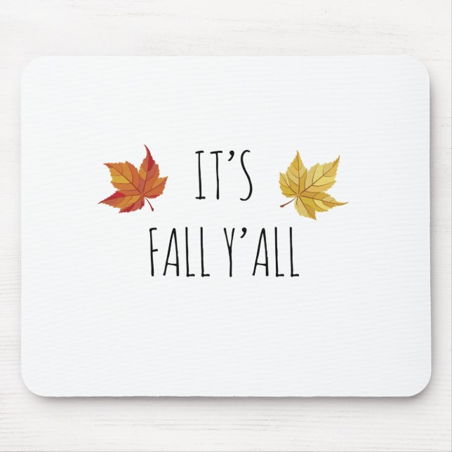 It's Fall Y'all Rae Dunn Inspired Font Fall Mouse Pad (Front)