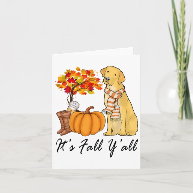 Its Fall Yall Shirt Fall Tees For Women Labrador Y Card (Front)