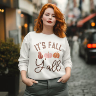 It's Fall Y'All Sweatshirt, Halloween - Thankful Sweatshirt