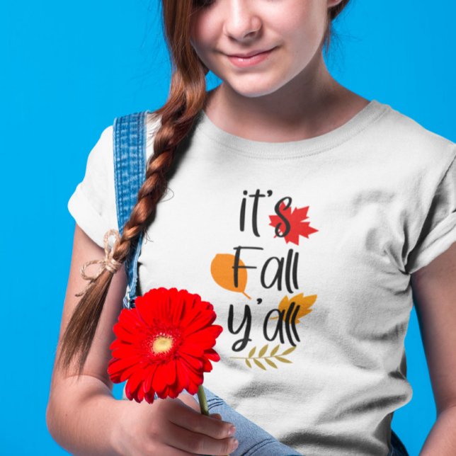 It's fall y'all T-Shirt (Creator Uploaded)
