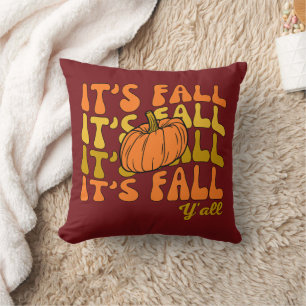 It's Fall Y'all Thanksgiving Cushion