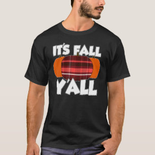 It's Fall Y'all Thanksgiving Pumpkin Flannel 2 T-Shirt