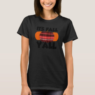 It's Fall Y'all Thanksgiving Pumpkin Flannel T-Shirt