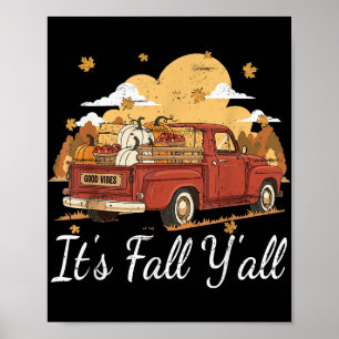 Its Fall Yall Vintage Farmer Truck Pumpkin Autumn Poster