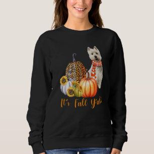 It's Fall Y'all Westie Dog Leopard Pumpkin Fall Sweatshirt