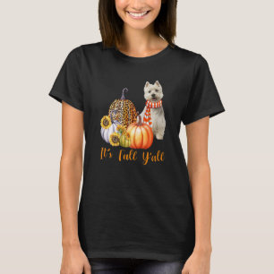 It's Fall Y'all Westie Dog Leopard Pumpkin Fall T-Shirt