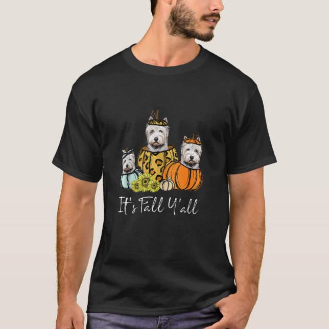 It's Fall Y'all Westie Dog Leopard Pumpkin Falling T-Shirt (Front)