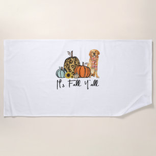 It's Fall Y'all Yellow Golden retriever Dog Leopar Beach Towel
