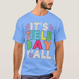 Its Field Day Funny Teacher Kids Happy Field Day 2 T-Shirt