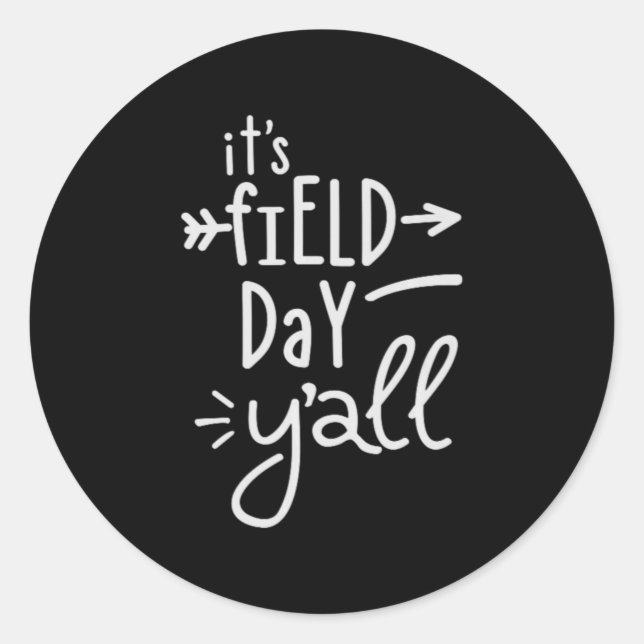 It's Field Day Y'all  75 Classic Round Sticker (Front)