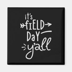 It's Field Day Y'all 75 Magnet