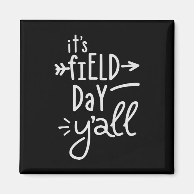 It's Field Day Y'all  75 Magnet (Front)
