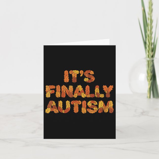 Its Finally Autism Autumn Leaves Puzzle Piece  Card (Front)