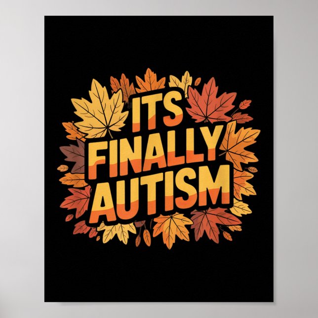 Its Finally Autism Autumn  Poster (Front)
