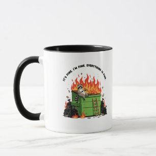 It's Fine Dumpster Fire Mug