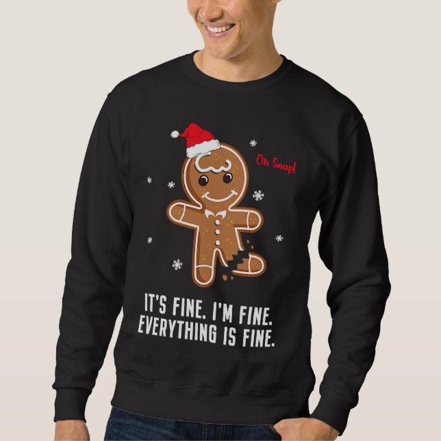 Its Fine Im Fine Everything fine  Christmas Ginger Sweatshirt (Front)