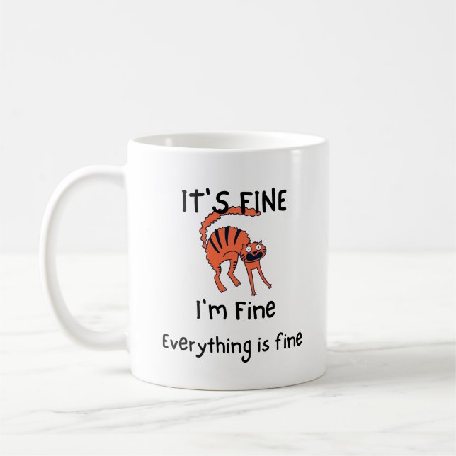 It's Fine I'm Fine Everything Fine Personalise Cat Coffee Mug (Left)