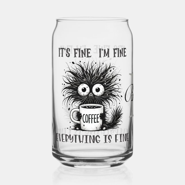 It's Fine I'm Fine Everything is Fine Black Cat Can Glass (Front)