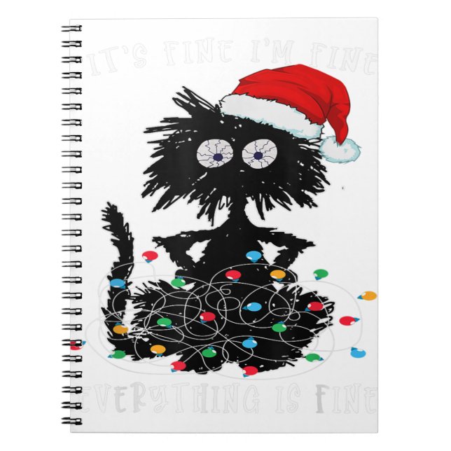 It's Fine I'm Fine Everything Is Fine Black Cat ch Notebook (Front)