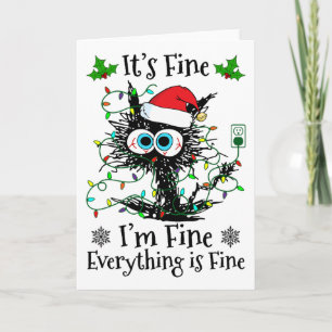 It's Fine I'm Fine Everything Is Fine Cat Christma Card