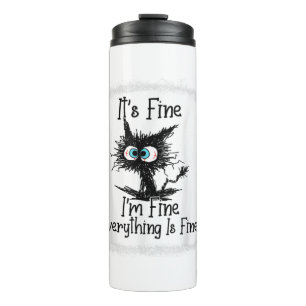 It's Fine I'm Fine Everything Is Fine Cat Christma Thermal Tumbler