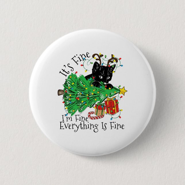 It's Fine I'm Fine Everything Is Fine Fun Christma 6 Cm Round Badge (Front)