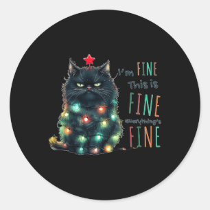 It's Fine I'm Fine Everything Is Fine Funny Cat Ch Classic Round Sticker