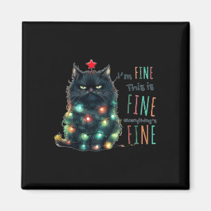 It's Fine I'm Fine Everything Is Fine Funny Cat Ch Magnet