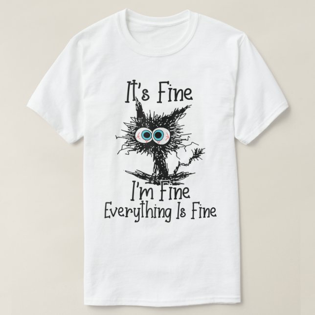 Its Fine Im Fine Everything Is Fine Funny cat Tank (Design Front)