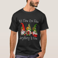 It's Fine I'm Fine Everything Is Fine Gnome Christ