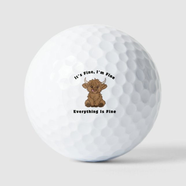 It's Fine I'm Fine Everything Is Fine Highland Cow Golf Balls (Front)