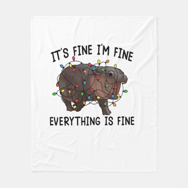 It's Fine I'm Fine Everything Is Fine Moo Deng Bab Fleece Blanket (Front)