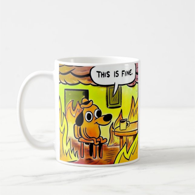 Its Fine Im Fine Everything, Is Fine Mug 11oz / 15 (Left)