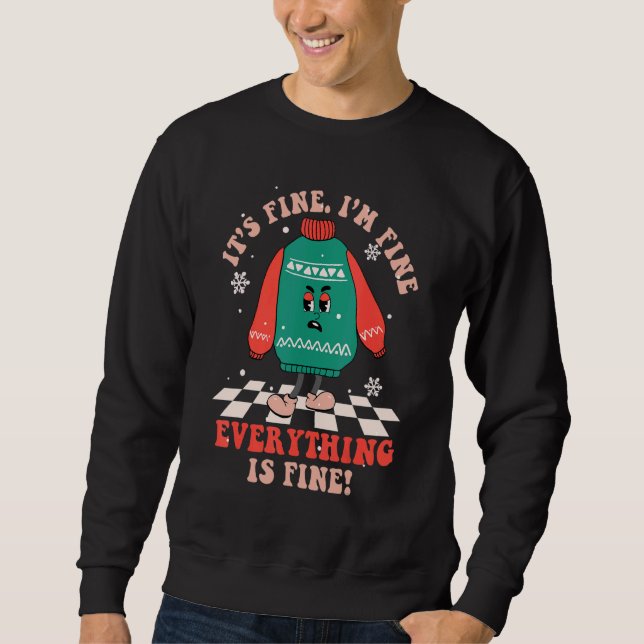 It's Fine I'm Fine Everything Is Fine Retro Christ Sweatshirt (Front)