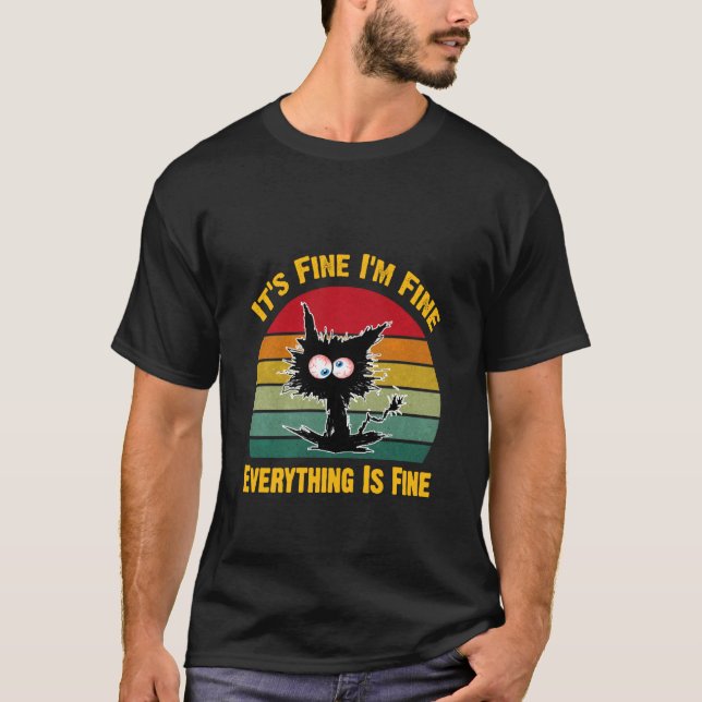It's Fine I'm Fine Everything is Fine Shirt Funny  (Front)