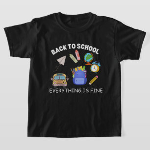 It's Fine I'm Fine Everything Is Fine  Teacher  T-Shirt