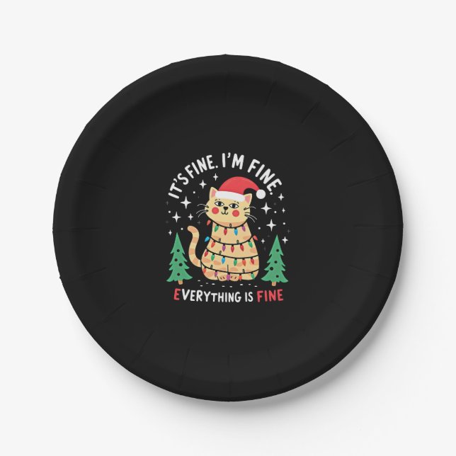 It's Fine I'm Fine Everything Is Fine Xmas Cat Chr Paper Plate (Front)