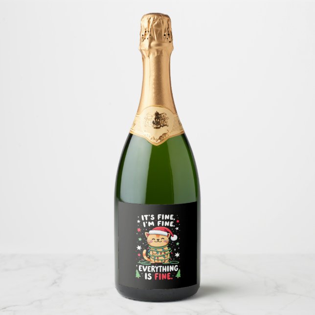It's Fine I'm Fine Everything Is Fine Xmas Cat Chr Sparkling Wine Label (Front)