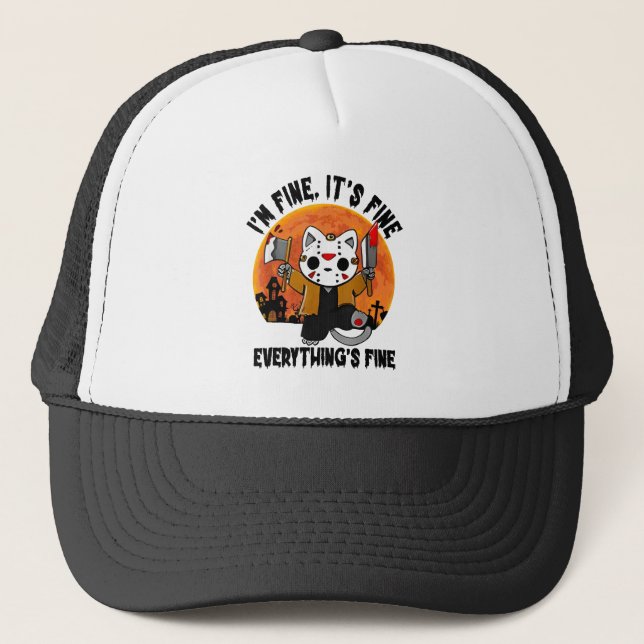 It's Fine I'm Fine Everything's Fine Cat Halloween Trucker Hat (Front)