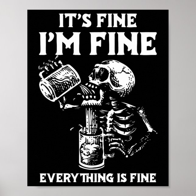 Its Fine Im Fine Everythings Fine Halloween Costum Poster (Front)