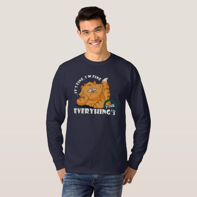 It's fine I'm fine Everything's fine | Long Sleeve T-Shirt (Front Full)