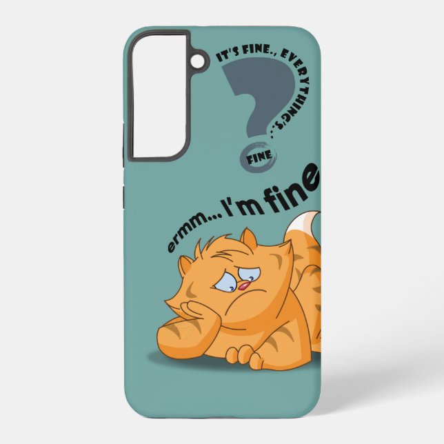 It's fine I'm fine Everything's fine | Samsung Galaxy S22+ Case (Back)
