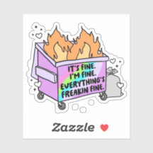 It's Fine I'm Fine Everything's Freakin Fine Stick