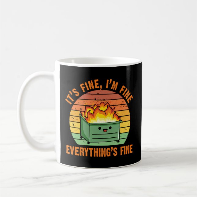 It'S Fine I'M Fineeverything'S Fine Lil Dumpster F Coffee Mug (Left)