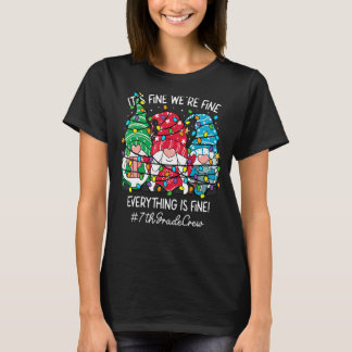 It's Fine We're Fine Everything Is Fine Gnome 7th T-Shirt