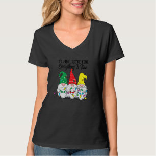 Its Fine Were Fine Everything Is Fine Gnome Christ T-Shirt