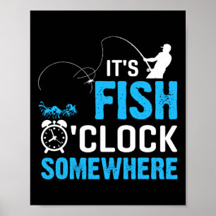 It's Fish O'clock Somewhere Poster