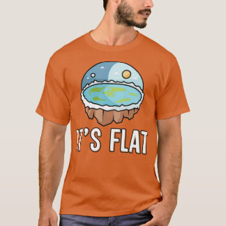 Its Flat 1 T-Shirt