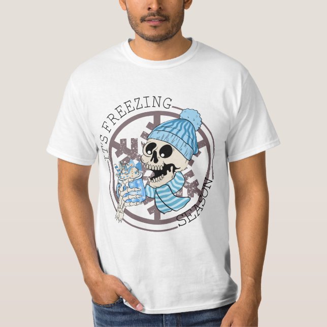 It's Freezing Season T-Shirt (Front)